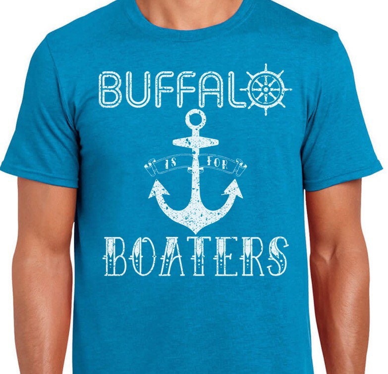 Buffalo is for Boaters T-shirt NY WNY Lake Erie